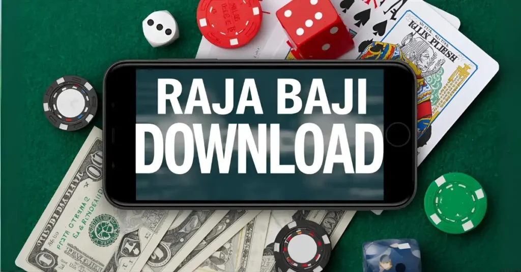 Cards, chips, dice, and money displayed on a smartphone with the text “raja baji download apk”.